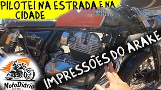 Interceptor 650 ROYAL ENFIELD PILOTEI na estrada e na CIDADE IMPRESSÕES DO ARAKE