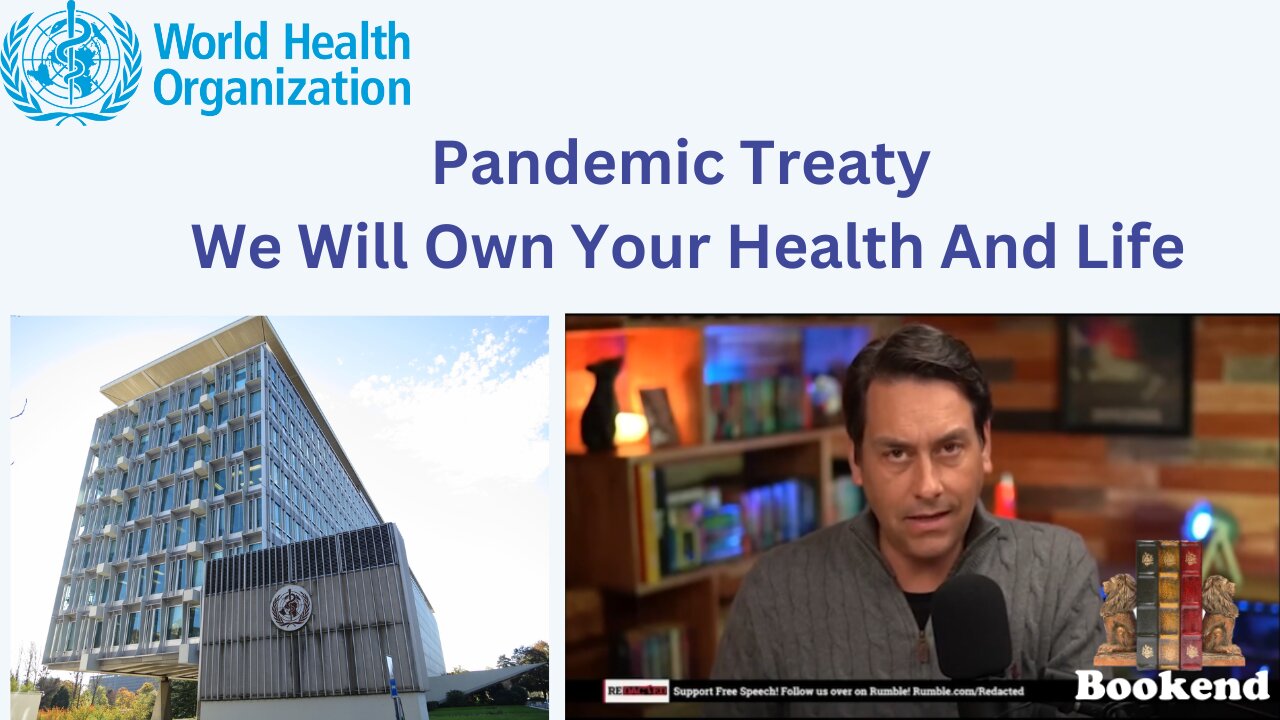 The WHO Poised To Control Your Health And Life