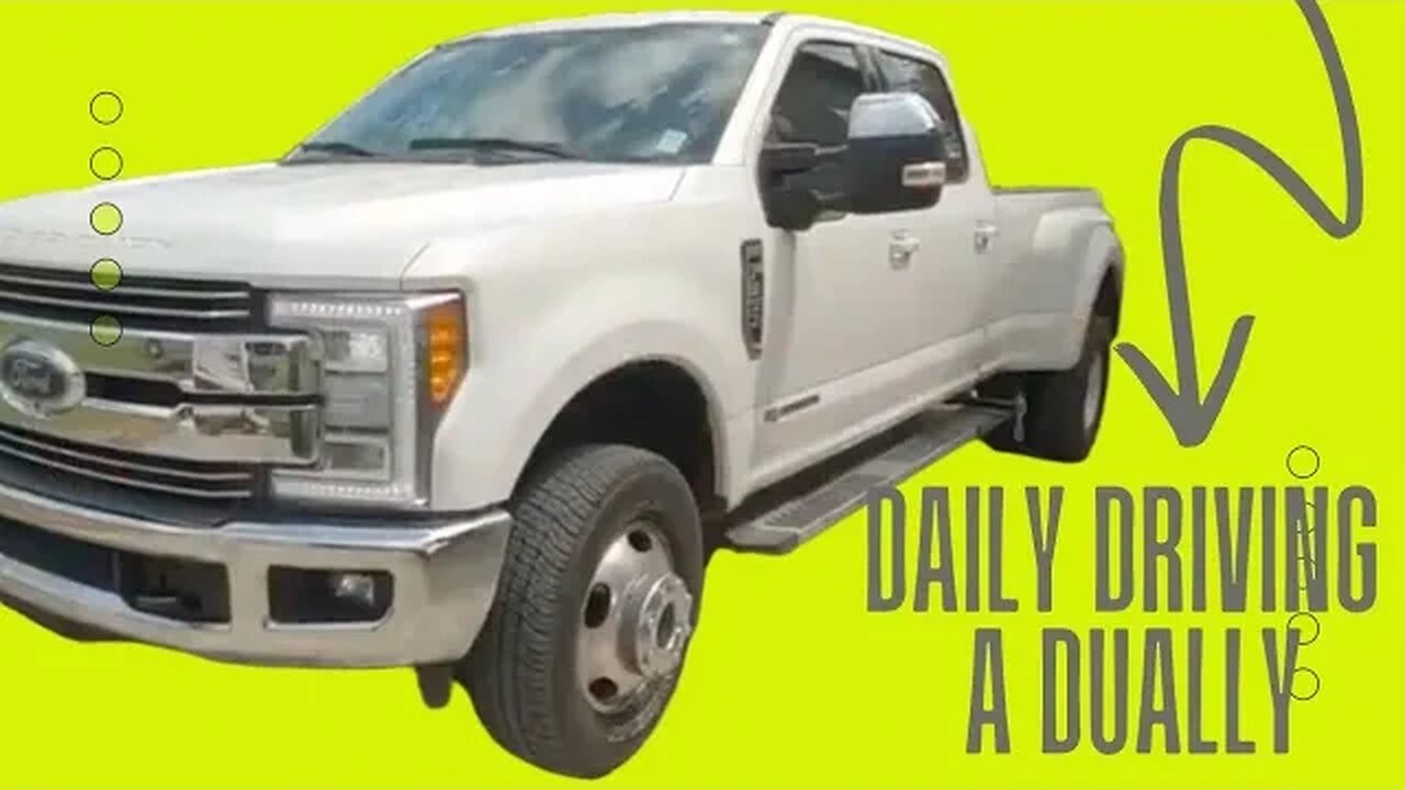 Daily Driving A F350 Dually Powerstroke