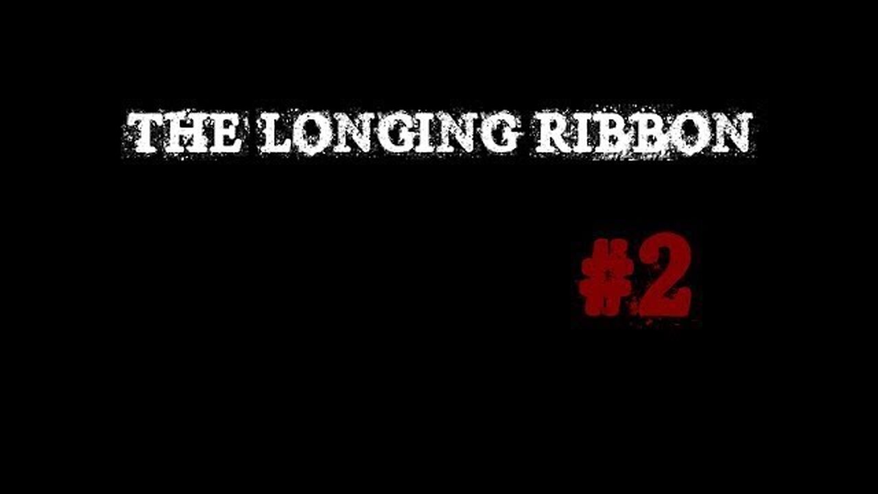 (Réupload) The Longing Ribbon |2| la chambre sud est interdite? Allons-y!