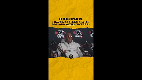 #birdman I have made $2.5 Billion dollars with Universal. 🎥 @BIGFACTSPOD