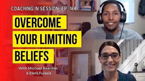 Overcome Your Limiting Beliefs | In Session with Eleni Fuiaxis