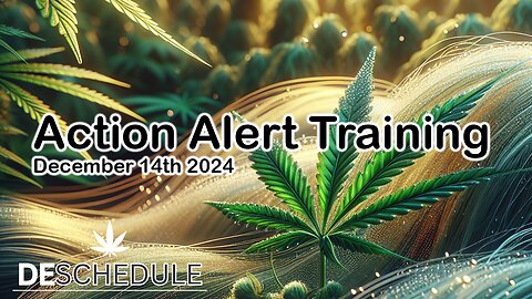 Deschedule.earth 1st Action Alert Training: December 14th 2024
