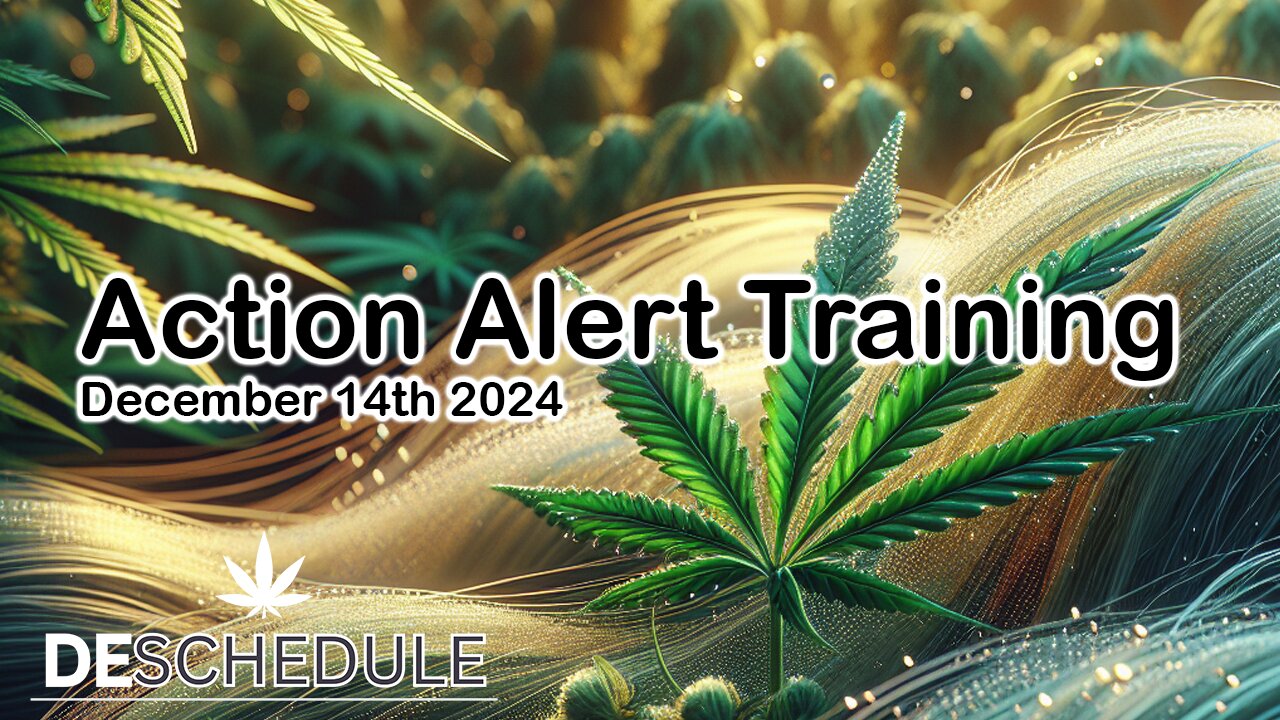 Deschedule.earth 1st Action Alert Training: December 14th 2024