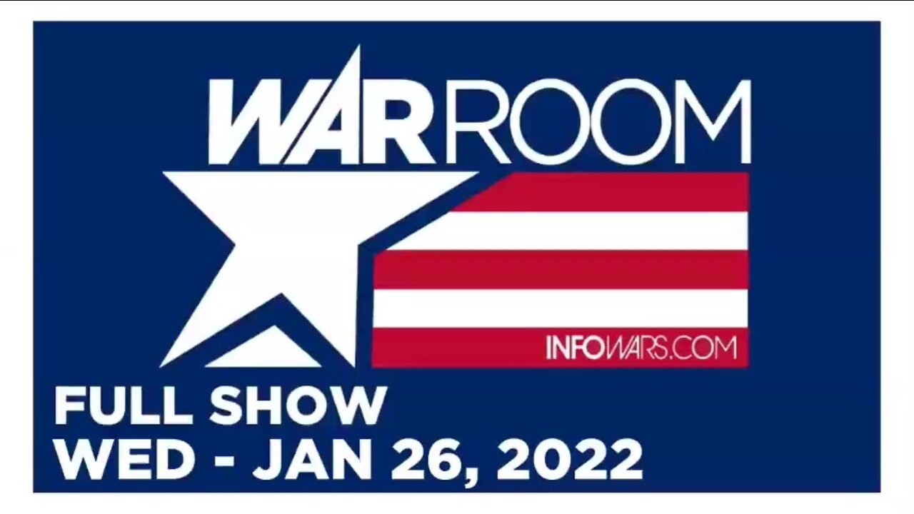 WAR ROOM FULL SHOW 01_26_22 Wednesday