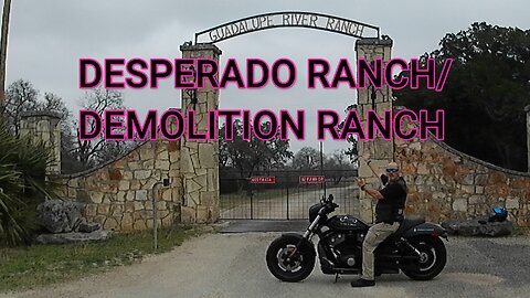 DESPERADO RANCH/DEMOLITION RANCH