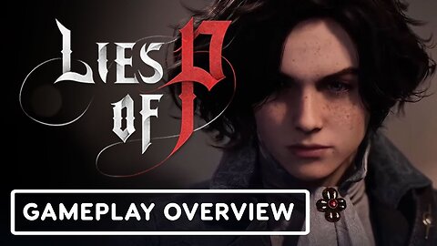 Lies of P - Gameplay Overview Trailer | Xbox Extended Showcase 2023