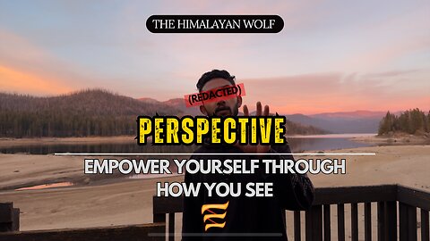 Importance Of How You View Things | PERSPECTIVE Pt.2