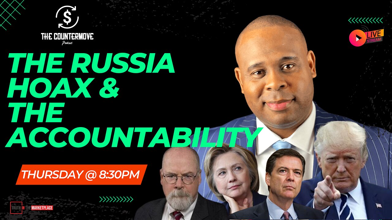The Russia Hoax & The Accountability