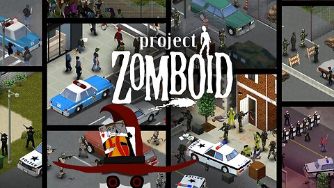 Project Zomboid with the lads