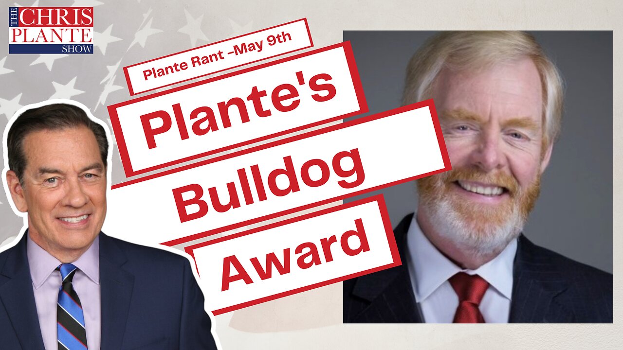 Plante Wins MRC's Bulldog Award | The Chris Plante Show | May 9, 2023