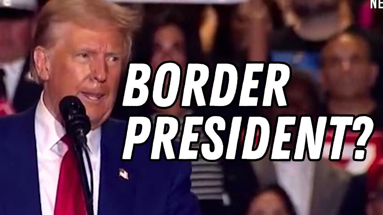 MUST WATCH: Trump Says He Will Be Known as the “Border President”