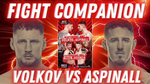 Fight Companion: Alexander Volkov vs Tom Aspinall | Dan Hooker vs Arnold Allen | Paddy Pimblett