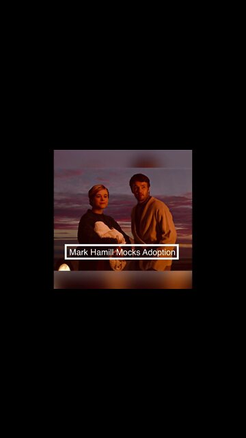 Star Wars Actor Mark Hamill Mocks Adoption