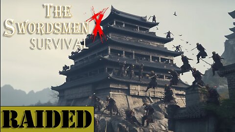 The Swordsman X: Survival | I've Been Gone The Last 2 Days