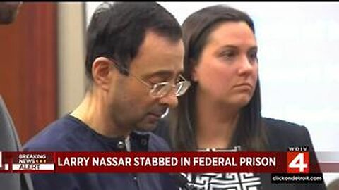 Former sports doctor Larry Nassar stabbed 10 times at Florida federal prison