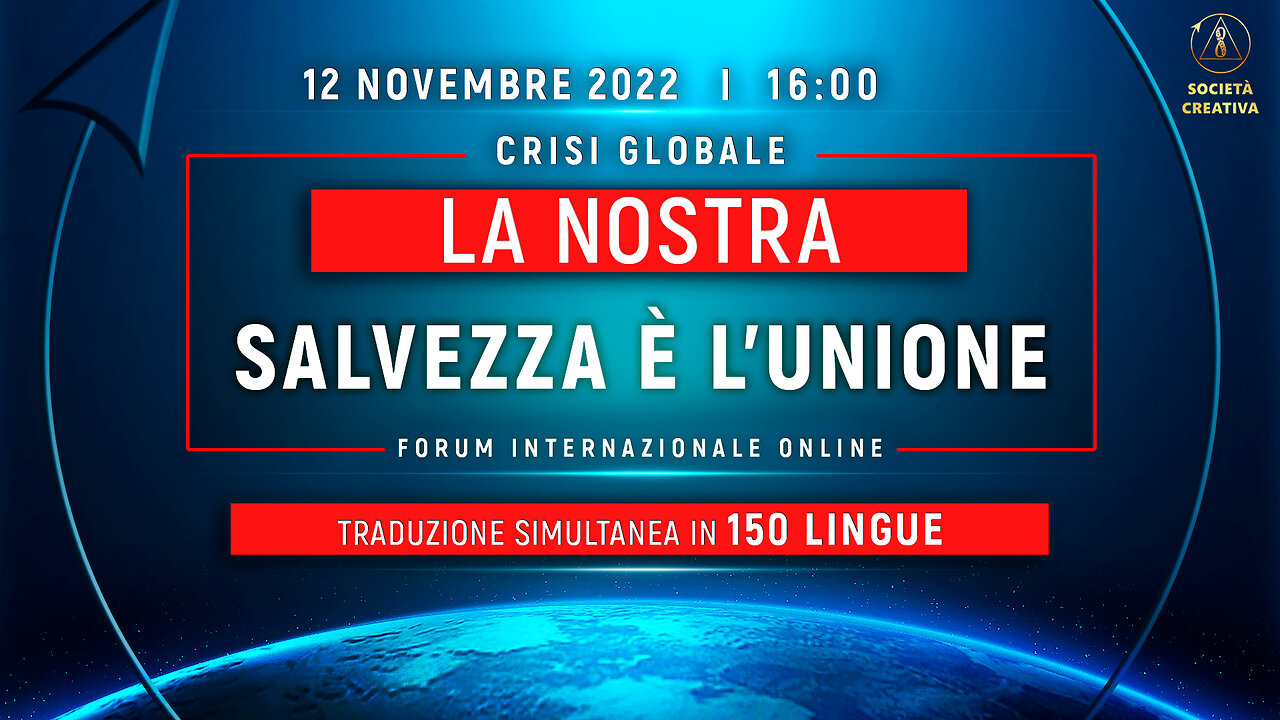 Crisi globale. La nostra salvezza è l’unione | Forum internazionale online 12.11.2022