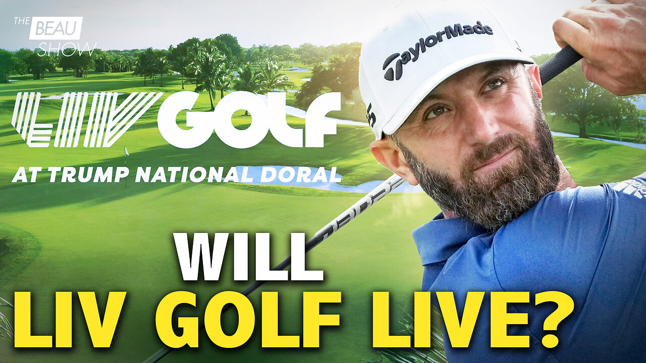 Will LIV Golf Live? | The Beau Show