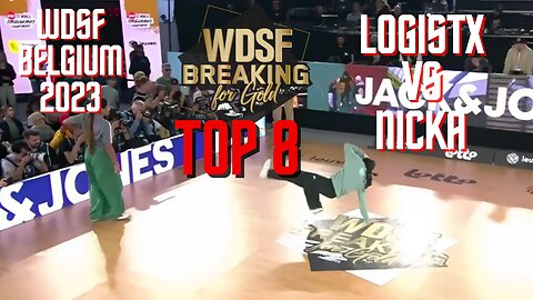 LOGISTX VS NICKA | TOP 8 | WDSF BREAKING FOR GOLD BELGIUM 2023