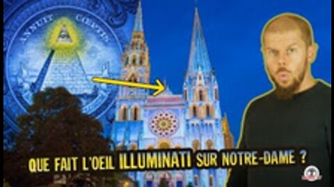 QUE FAIT L’ŒIL ILLUMINATI SUR NOTRE-DAME