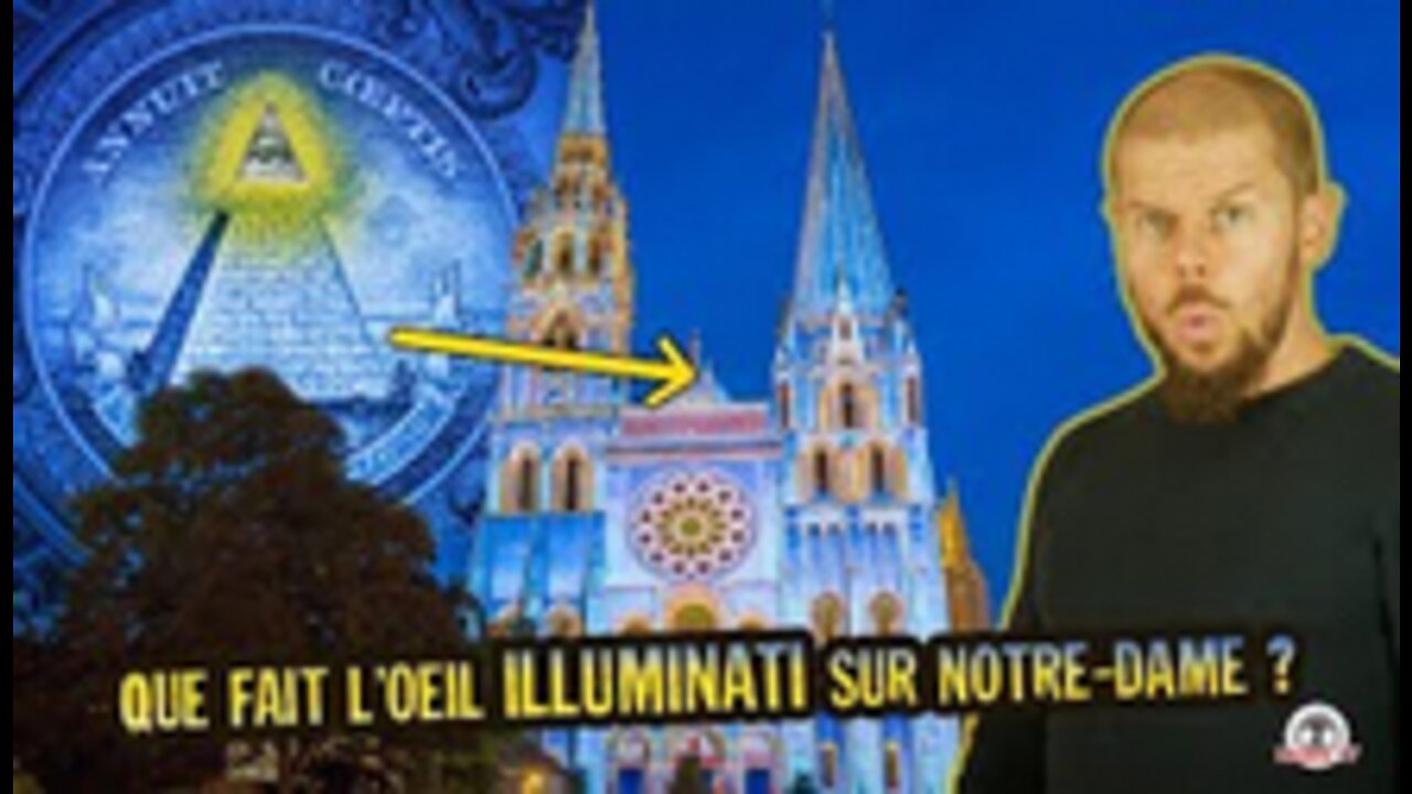 QUE FAIT L’ŒIL ILLUMINATI SUR NOTRE-DAME