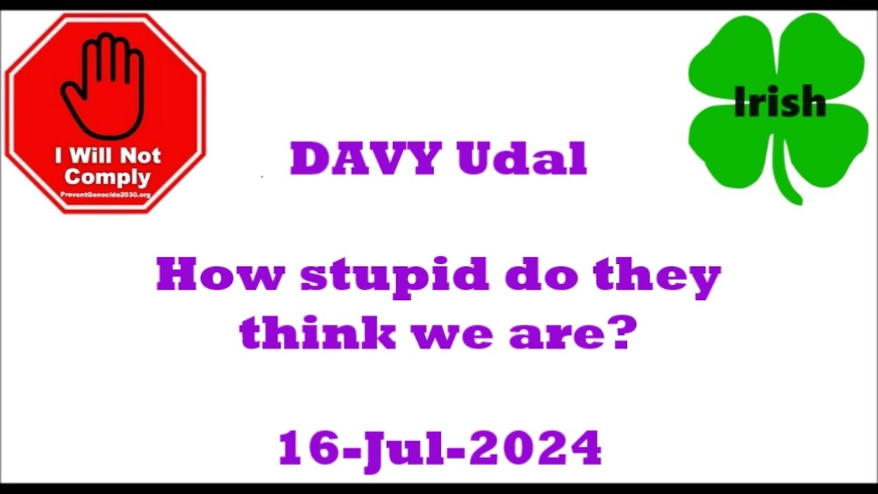 How Stupid do 'they' think we are? 16-Jul-2024