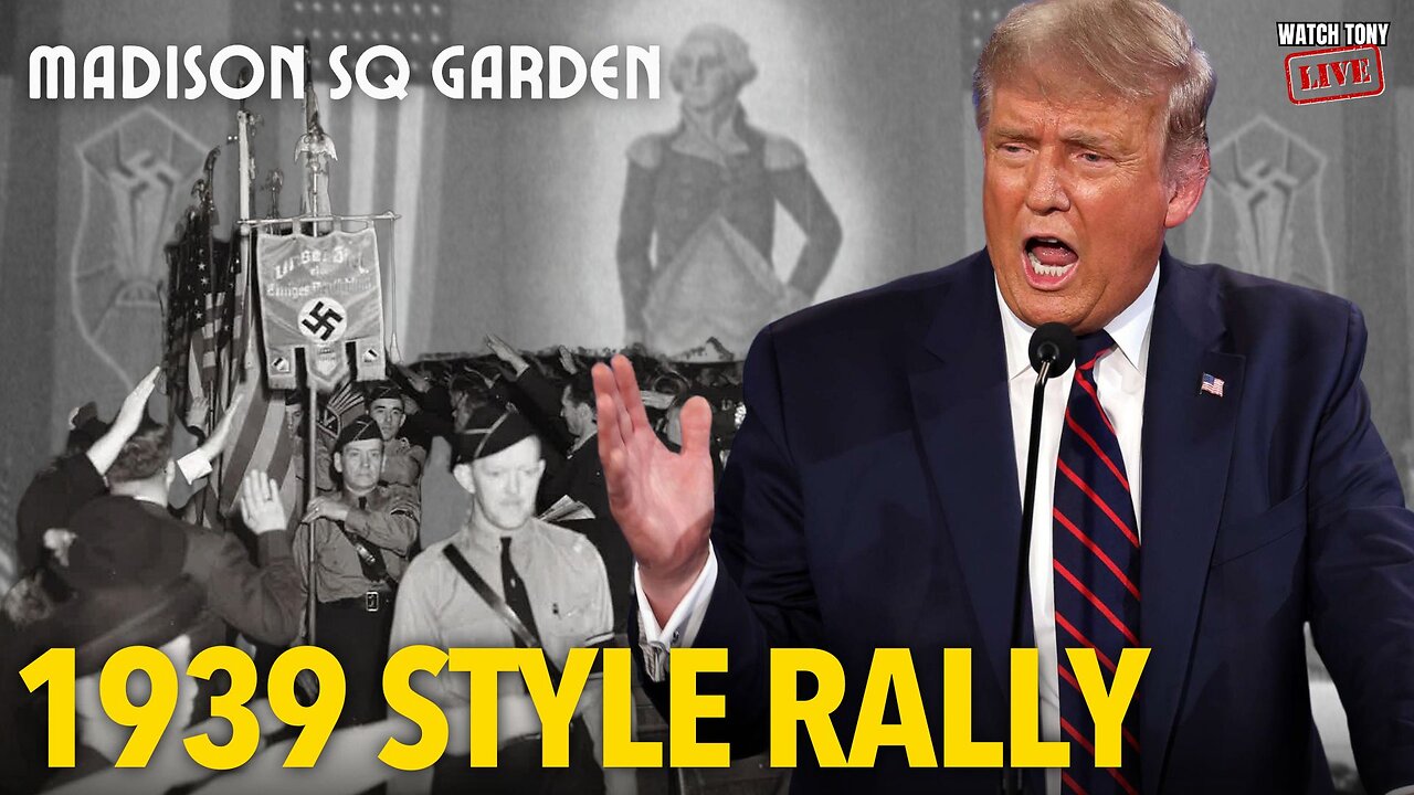 Trump's MSG Fascist Rally: 1939 All Over Again?! | Open Sunday Rant