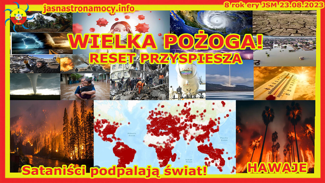 WIELKA POŻOGA! RESET PRZYSPIESZA Sataniści podpalają świat! Hawaje