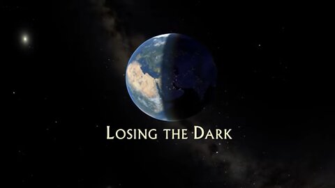 Losing the Dark