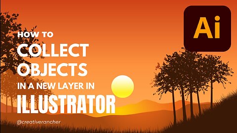 How to Collect Objects in a New Layer in Illustrator