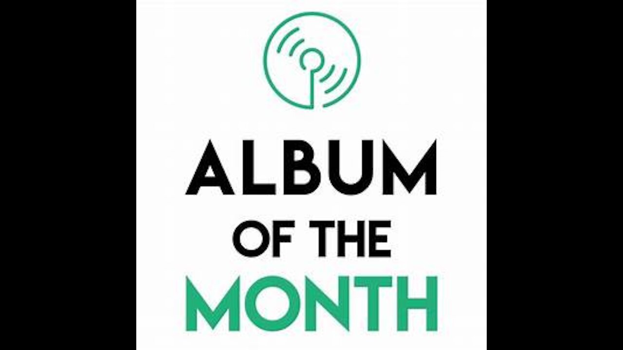 ALBUMS OF THE MONTH - July 2021