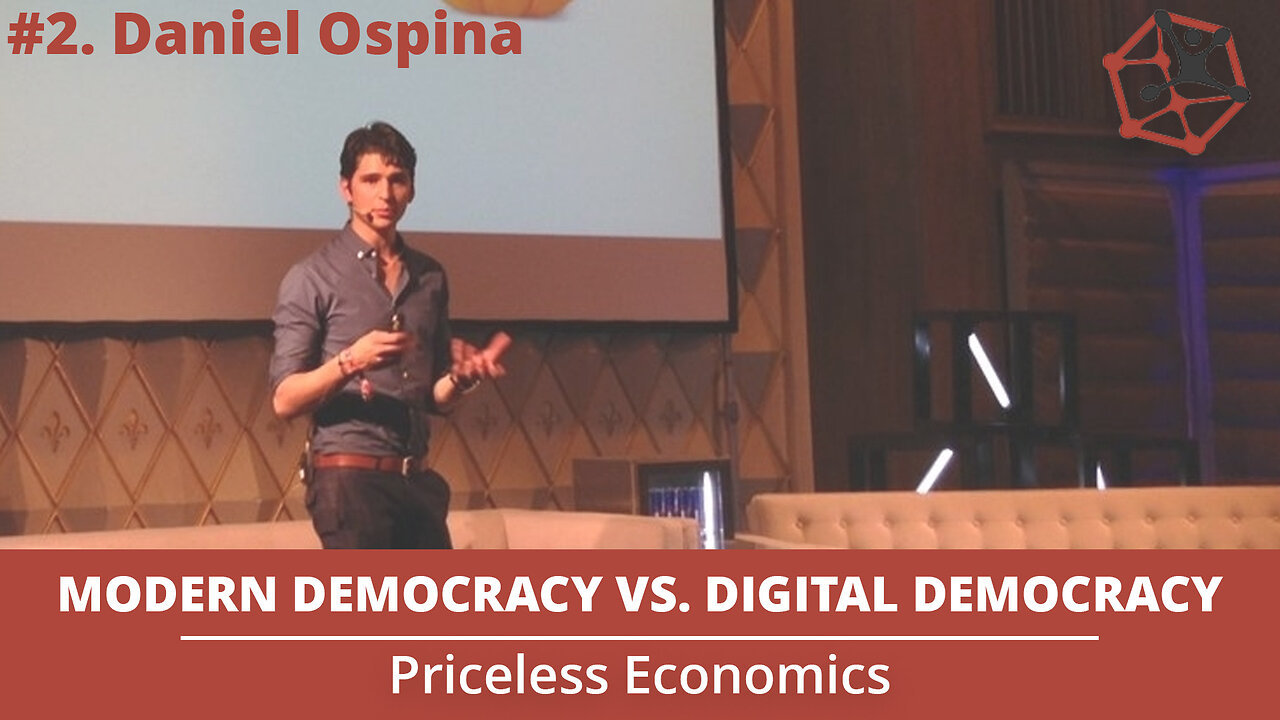 Modern Day Democracy Vs. Digital Democracy (DAO) | Priceless Economics #2 W/ Daniel Ospina