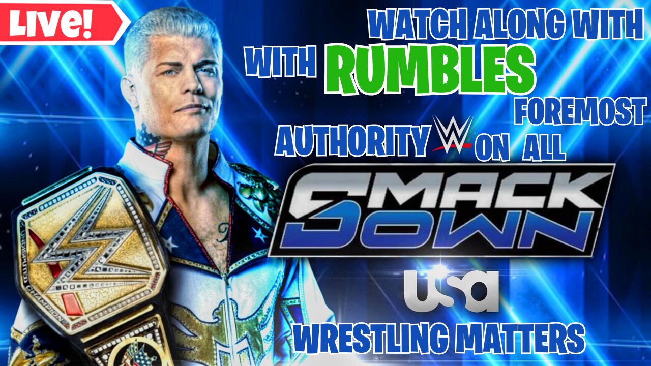 Smackdown Watch Along With Rumbles Foremost Authority On All Wrestling Matters