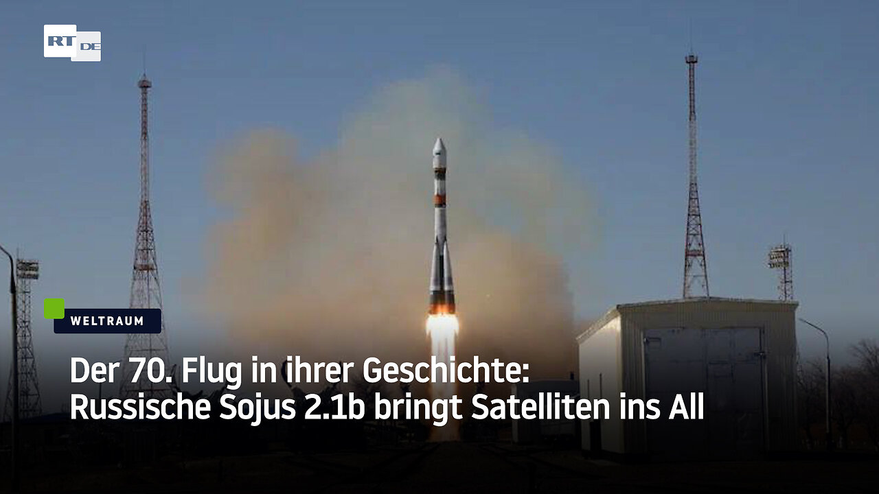 Der 70. Flug in ihrer Geschichte: Russische Sojus 2.1b bringt Satelliten ins All