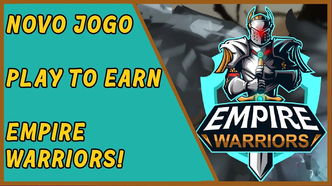 Empire Warriors - Novo Jogo Play to Earn - Whitelist do Token