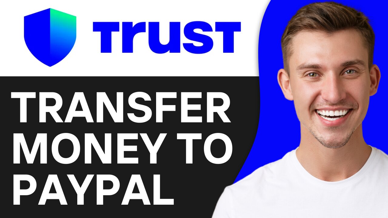 HOW TO TRANSFER MONEY FROM TRUST WALLET TO PAYPAL