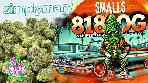 Trying 818 OG THCa Smalls from SimplyMary! The Dank Flamingo Cannabis Review!!