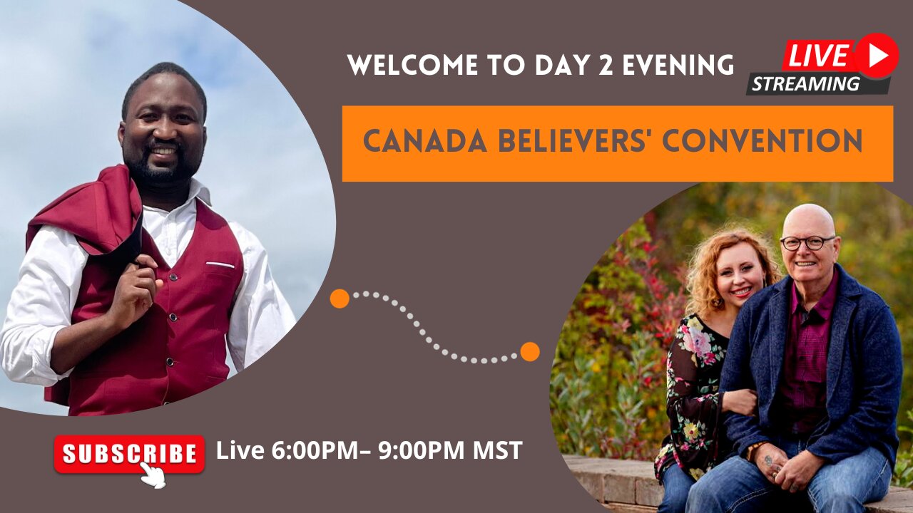 Canada Believers Convention - Day 2 Evening