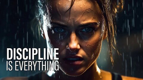 Discipline is everything - Motivational Speech