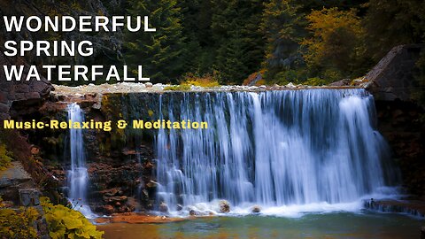 Relaxing Music with Amazing Waterfalls- Meditation