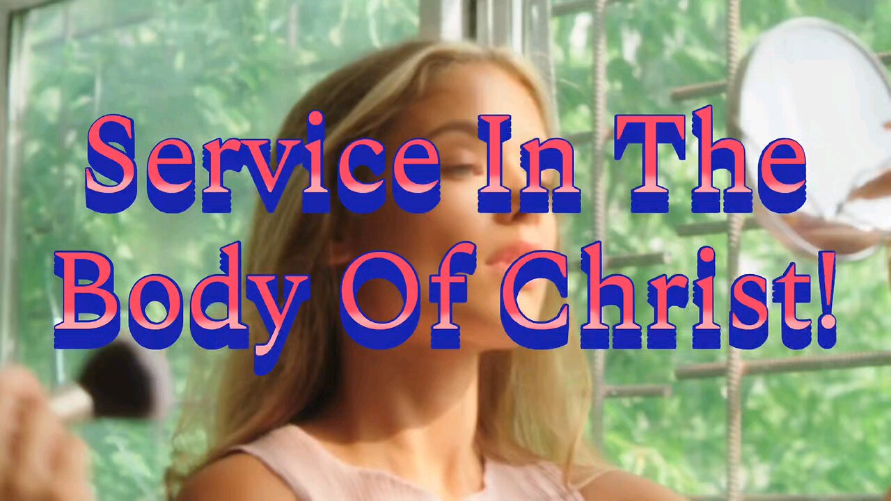 Service In The Body of Christ||Romans 12 #romans #bodyofchrist