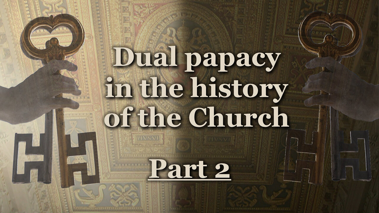 Dual papacy in the history of the Church /Part 2/