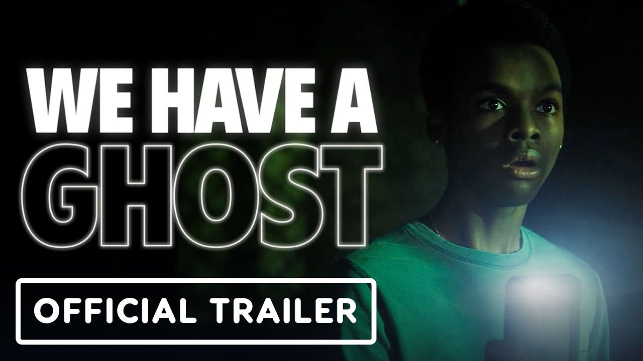 We Have a Ghost - Official Trailer