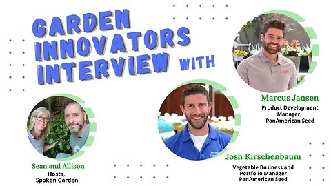 Interview with Flower and Veggie Innovators from PanAmerican Seed 🌱