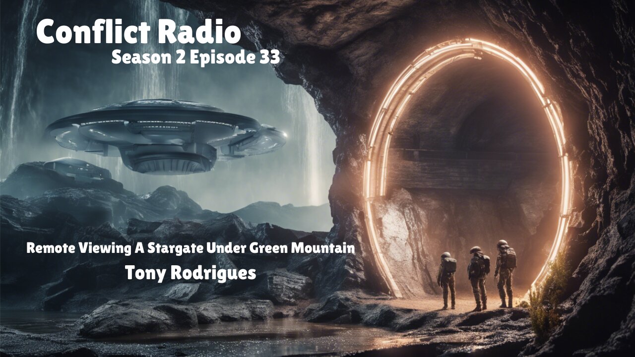 Remote Viewing A Stargate Under Green Mountain In Huntsville | Tony Rodrigues | Conflict Radio