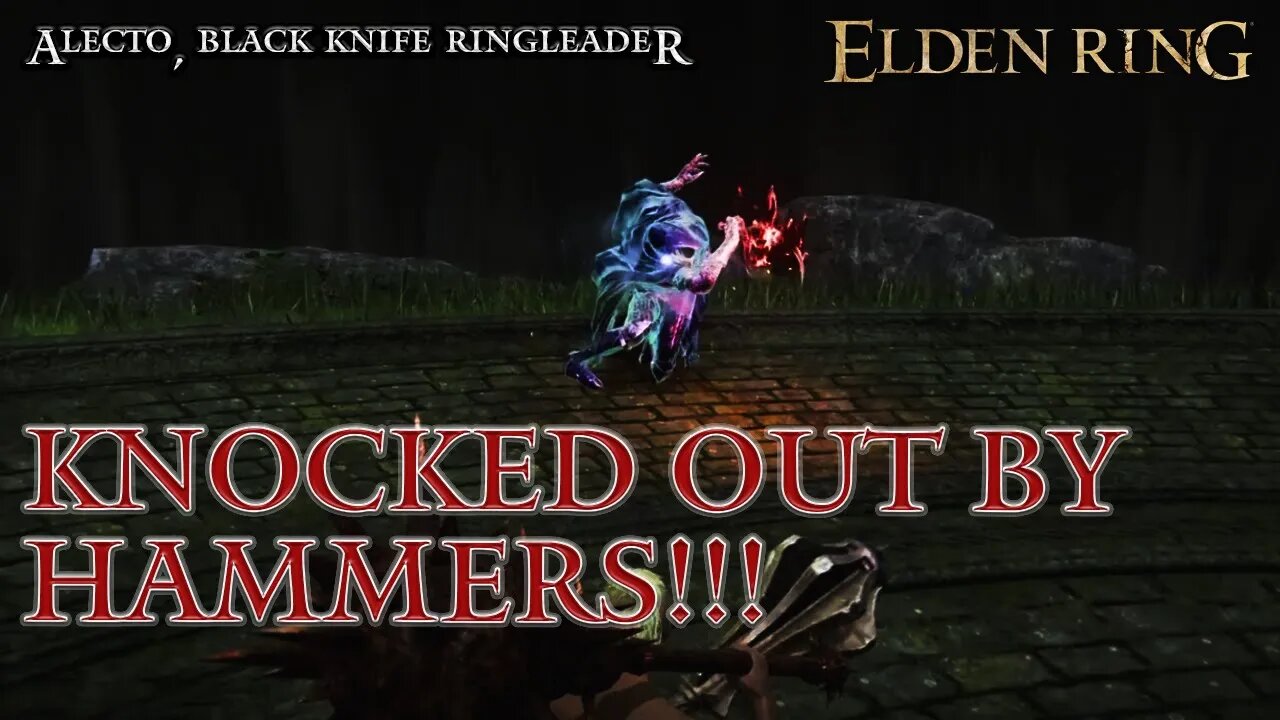 Elden Ring Alecto, Black Knife Ringleader Knocked Out by Giant Hammers!