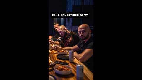 Gluttony is your enemy 🍔🍕🍟