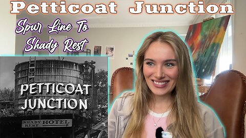 Russian Girl First Time Watching Petticoat Junction!! Episode 1 Spur Lane To Shady Rest!