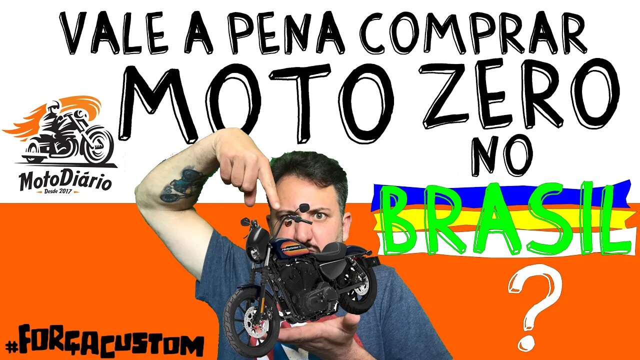 Vale a pena comprar moto ZERO no Brasil? O caso Harley Davidson IRON 1200.