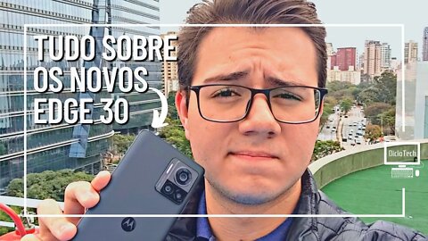 MOTOROLA LANÇA EDGE 30 ULTRA COM 200MP, EDGE 30 FUSION E EDGE 30 NEO - PRINCIPAIS DESTAQUES E PREÇO!